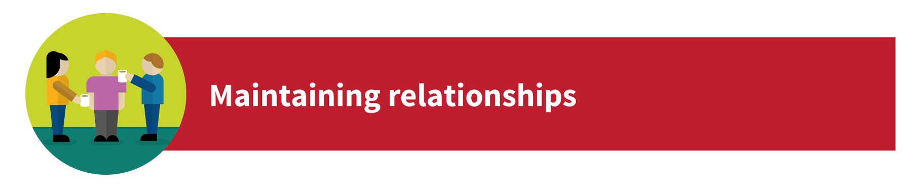 Service commitment 3 - Maintaining relationships
